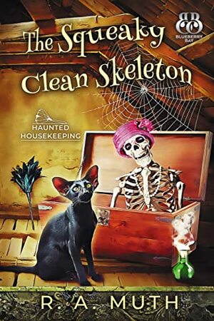 The Squeaky Clean Skeleton by Blueberry Bay, R.A. Muth