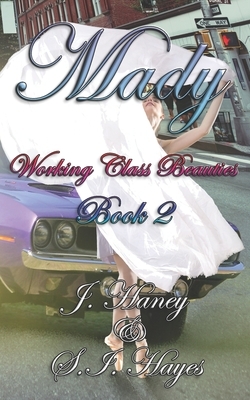 Mady by J. Haney, S. I. Hayes