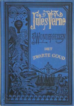 Het zwarte goud by Jules Verne
