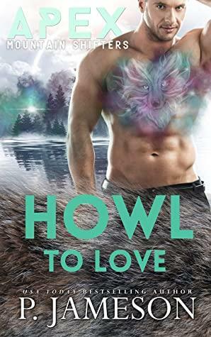 Howl to Love by P. Jameson