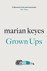 Grown Ups by Marian Keyes