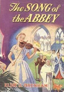 The Song of the Abbey by Elsie J. Oxenham