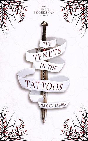 The Tenets in the Tattoos by Becky James