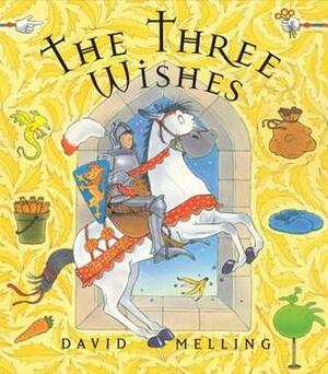 The Three Wishes by David Melling