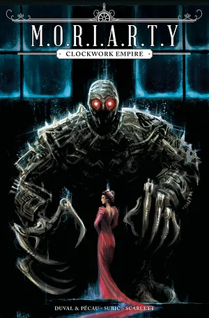 Moriarty: The Clockwork Empire #3 by Fred Duval