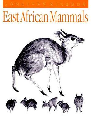 East African Mammals: An Atlas of Evolution in Africa, Volume 3, Part C, Volume 6: Bovids by Jonathan Kingdon