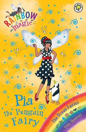 Pia the Penguin Fairy by Daisy Meadows