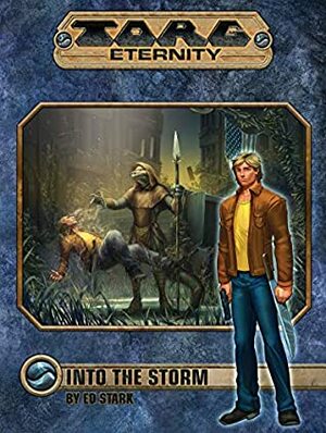TORG Eternity: Into the Storm by Ed Stark