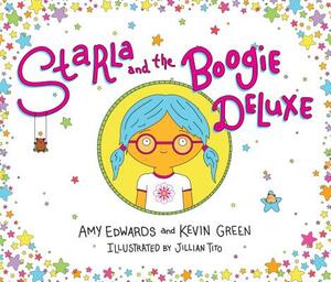 Starla and the Boogie Deluxe by Kevin Green, Amy Edwards