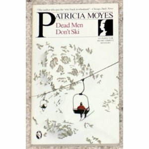 Dead Men Don't Ski by Atricia Moyes, Atricia Moyes