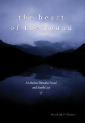 Heart Of The Sound by Marybeth Holleman