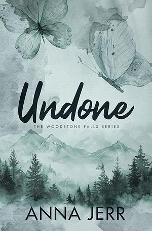 Undone by Anna Jerr