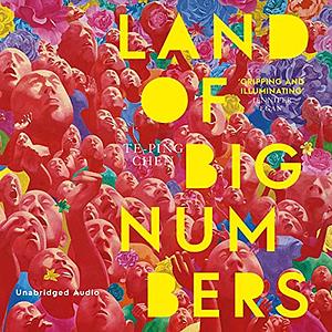 Land of Big Numbers by Te-Ping Chen