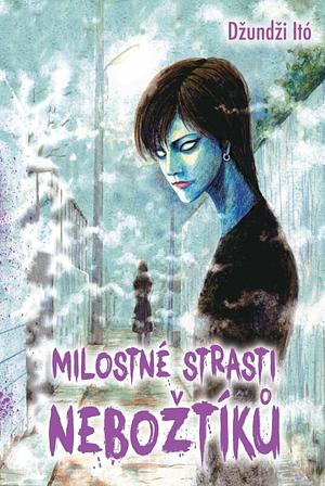 Milostné strasti nebožtíků by Junji Ito