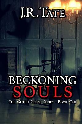 Beckoning Souls by J.R. Tate