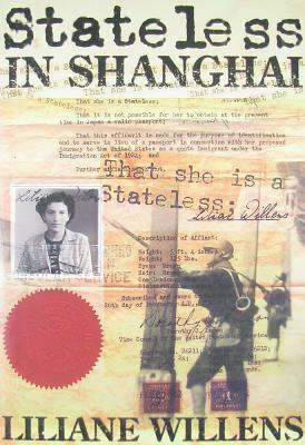 Stateless in Shanghai by Liliane Willens