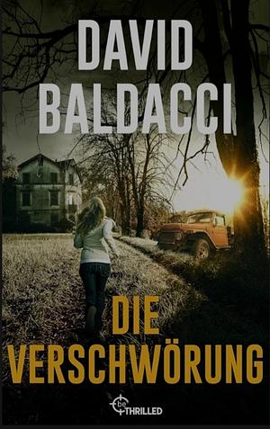 Die Verschwörung  by David Baldacci