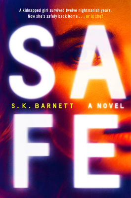 Safe by S.K. Barnett