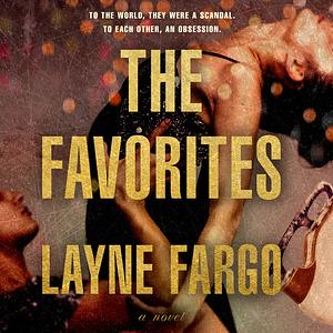 The Favorites by Layne Fargo