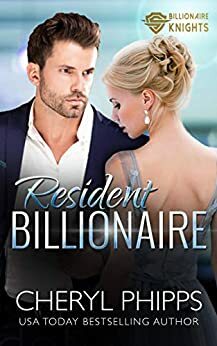 Resident Billionaire by Cheryl Phipps