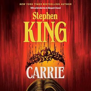 Carrie by Stephen King, Margaret Atwood