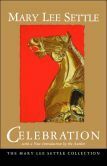 Celebration (Perennial Fiction Library) by Mary Lee Settle