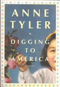 Digging to America by Anne Tyler