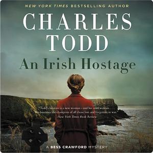 An Irish Hostage by Charles Todd