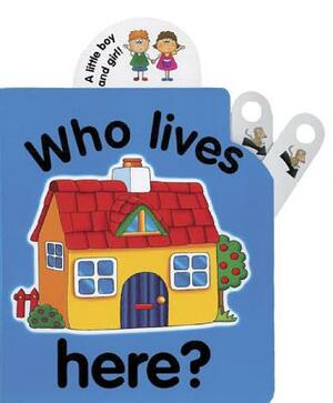 Who Lives Here? by Jane Wolfe