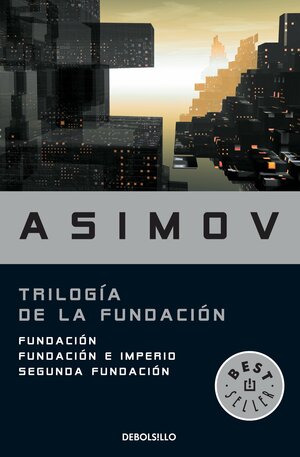 Trilogía de La Fundación by Isaac Asimov