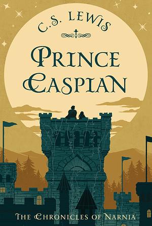 Prince Caspian by C.S. Lewis