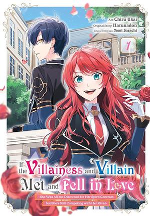 If the Villainess and Villain Met and Fell in Love Manga, Vol. 1 by Chiru Ukai, Harunadon, Yomi Sarachi