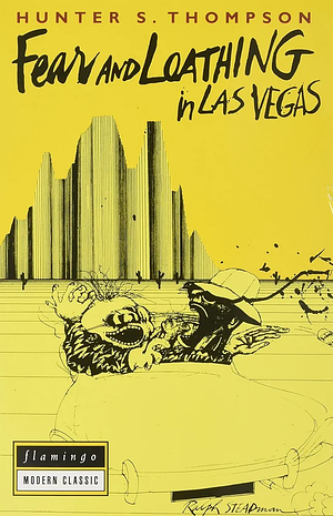 Fear And Loathing In Las Vegas by Hunter S. Thompson