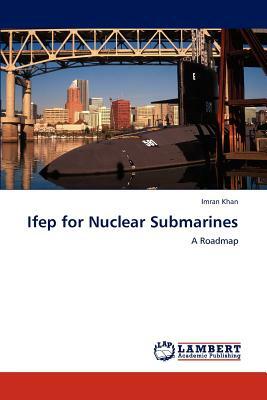 Ifep for Nuclear Submarines by Imran Khan