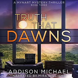 Truth That Dawns by Addison Michael