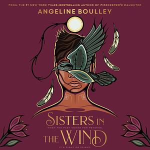 Sisters in the Wind by Angeline Boulley