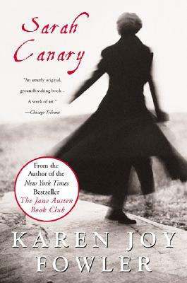 Sarah Canary by Karen Joy Fowler