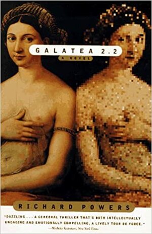 Galatea 2.2 by Richard Powers