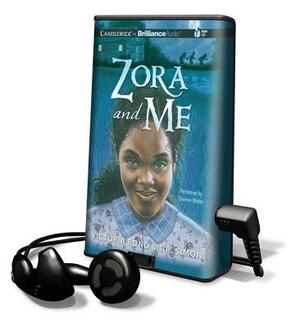 Zora and Me by Victoria Bond, T. R. Simon