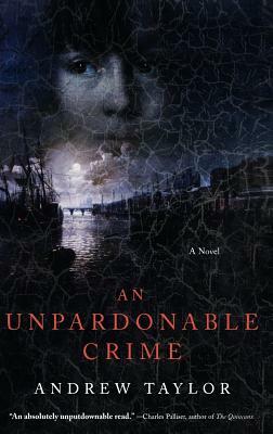 An Unpardonable Crime by Andrew Taylor