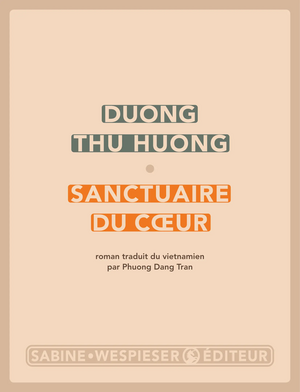 Sanctuaire Du Coeur by Duong Thu Huong