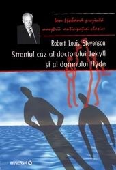 Straniul Caz al Doctorului Jekyll și al Domnului Hyde by Robert Louis Stevenson