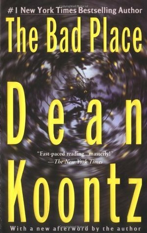 The Bad Place by Dean Koontz