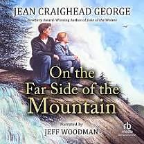 On the Far Side of the Mountain by Jean Craighead George