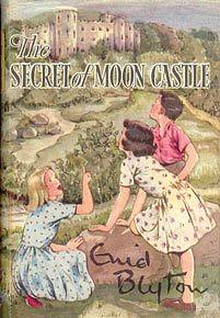 The Secret of Moon Castle by Enid Blyton