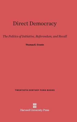 Direct Democracy by Thomas E. Cronin