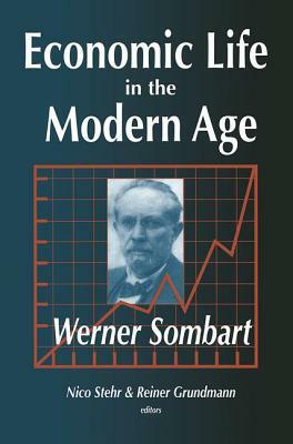 Economic Life in the Modern Age by Werner Sombart