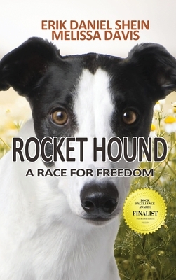 Rocket Hound: A Race for Freedom by Melissa Davis, Erik Daniel Shein