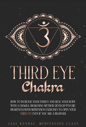 Third eye chakra  by Jane Kundal