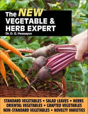 The New Vegetable & Herb Expert by D.G. Hessayon